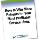 "How to win more patients for your most profitable service lines" e-book