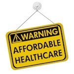 "Warning: affordable healthcare" sign