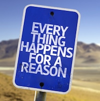 Blue "Every thing happens for a reason" street sign