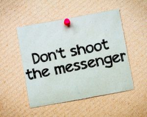 don't shoot the messenger sign