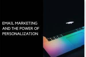 text reading "email marketing and the power of personalization"