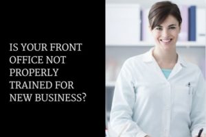 text reading "is your front office not properly trained for new business?" and image of woman smiling in office