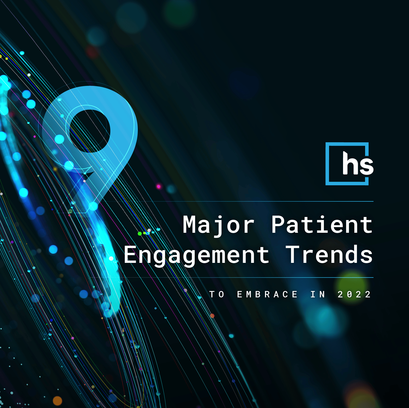 Patient Engagement Trends 2022 | Healthcare Success