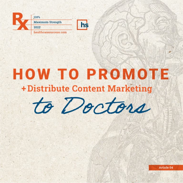 Square - How to Promote + Distribute Content Marketing to Doctors - Article 04