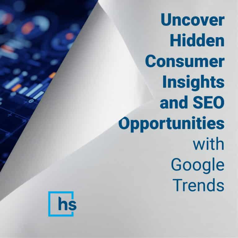Uncover Hidden Consumer Insights & SEO Opportunities with Google Trends