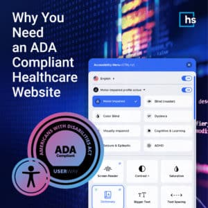 Why You Need an ADA Compliant Healthcare Website