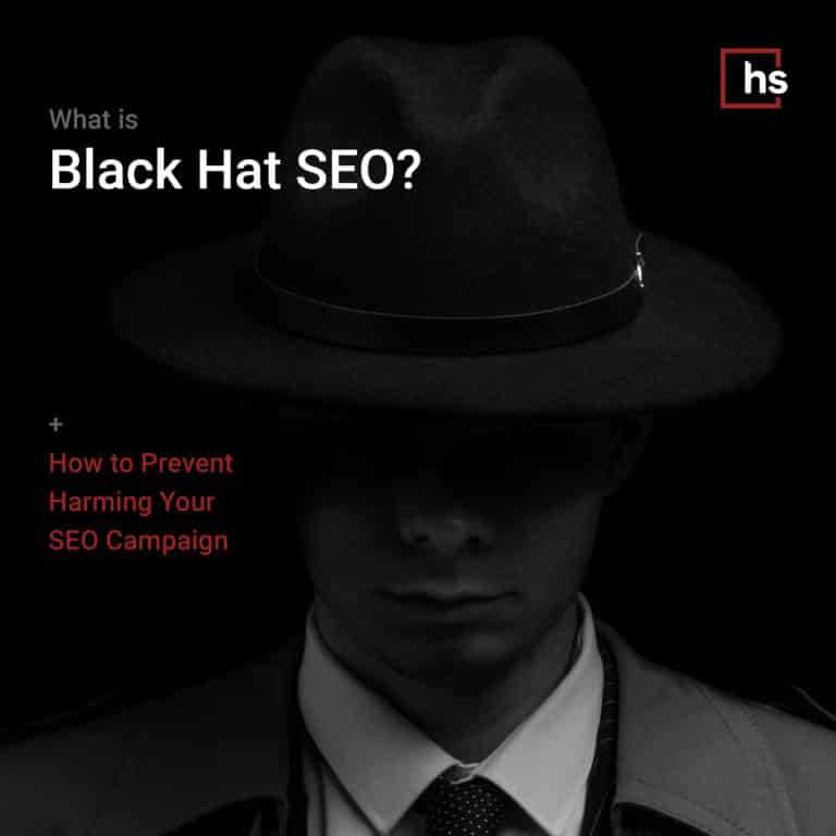 What is Black Hat SEO? & How to Prevent Harming Your SEO Campaign