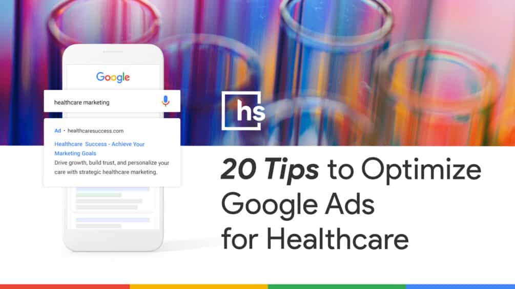 20 Tips to Optimize Google Ads for Healthcare