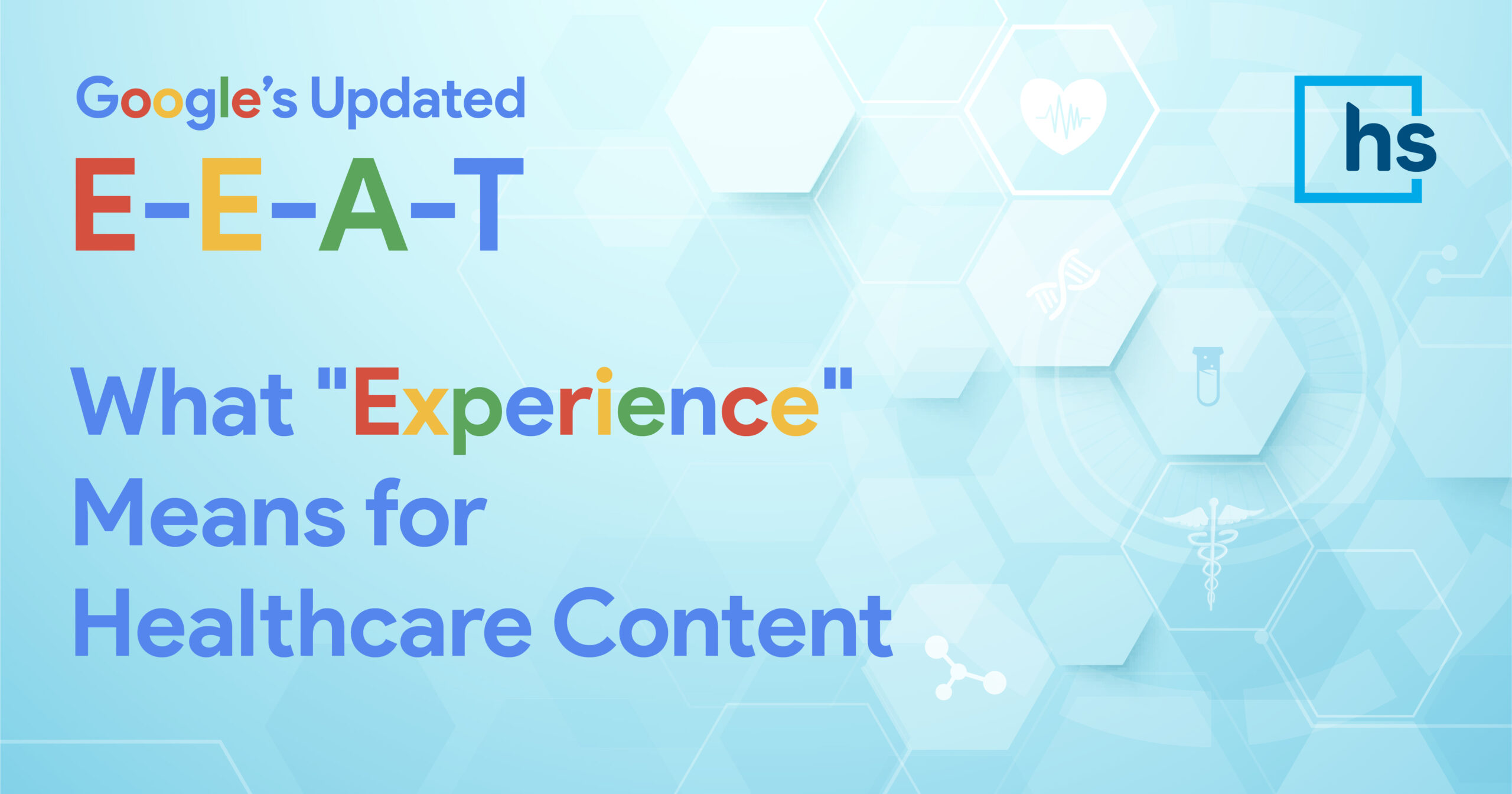 E-E-A-T: What Experience Means for Healthcare Content