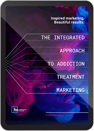 The Integrated Approach to Addiction Treatment Marketing eBook Cover