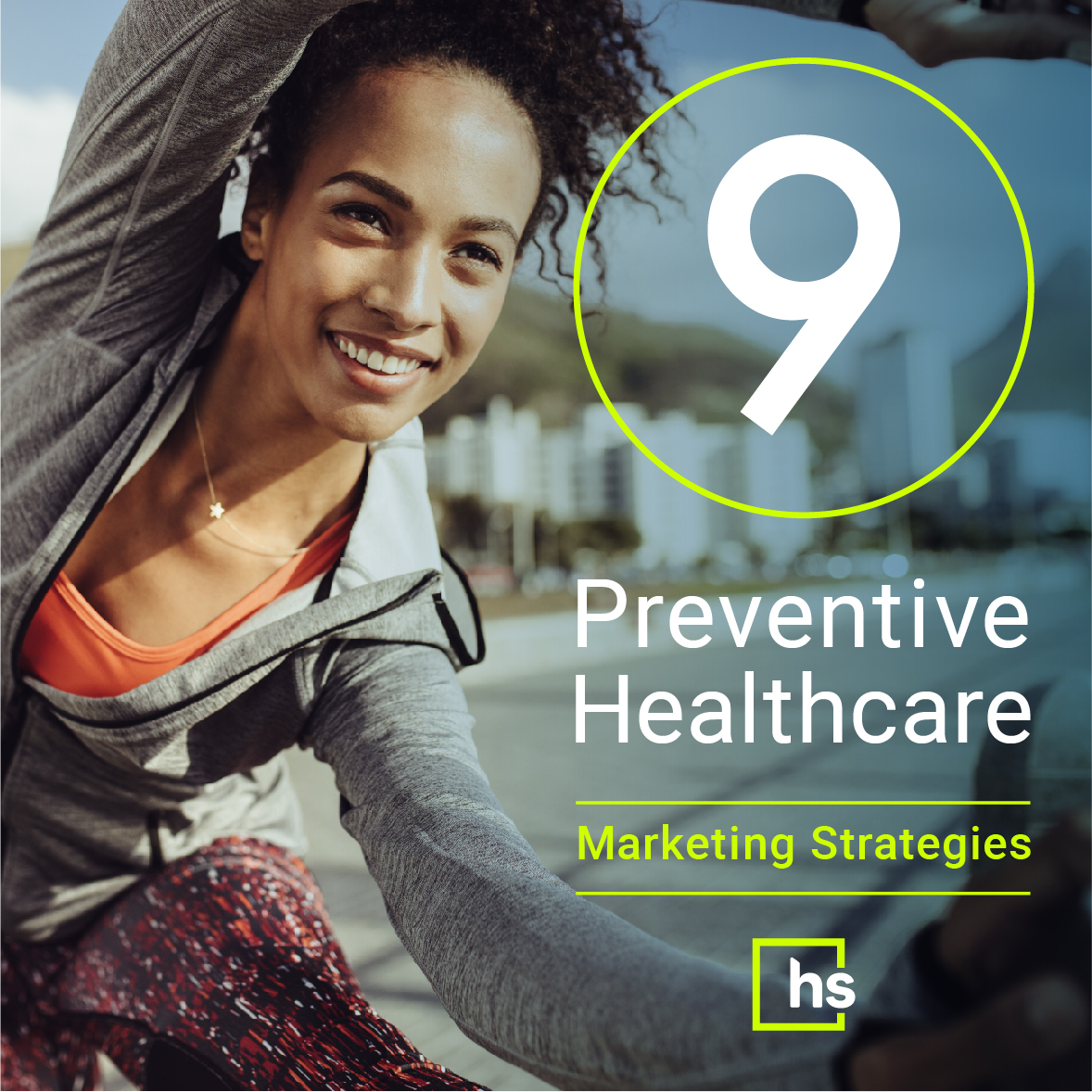 9 Preventive Healthcare Marketing Strategies