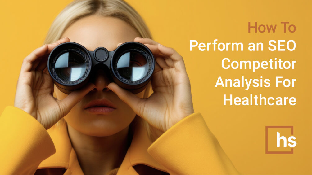 How to Perform an SEO Competitor Analysis for Healthcare