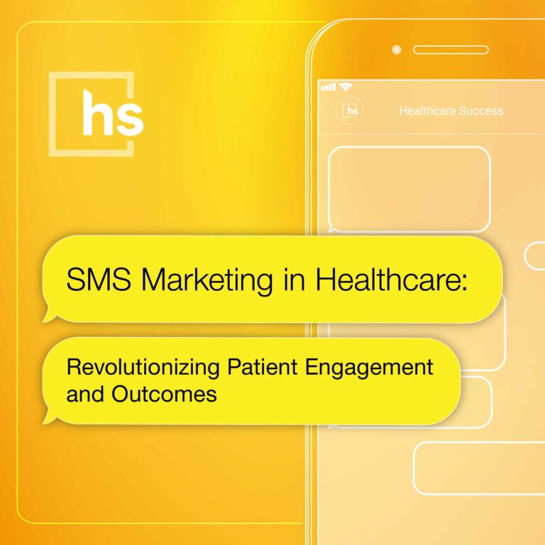 SMS Marketing in Healthcare: Revolutionizing Patient Engagement and Outcomes