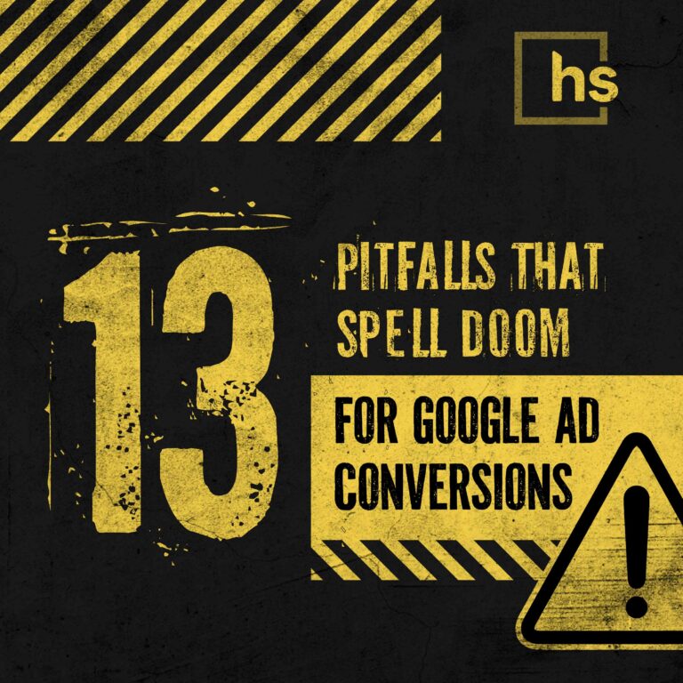 13 Pitfalls That Spell Doom for Google Ad Conversions