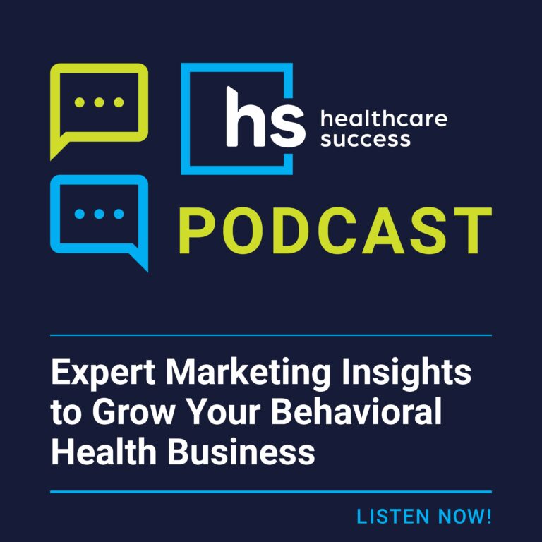 Expert Marketing Insights to Grow Your Behavioral Health Business