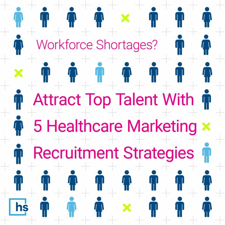 Attract Top Talent with 5 Healthcare Marketing Recruitment Strategies