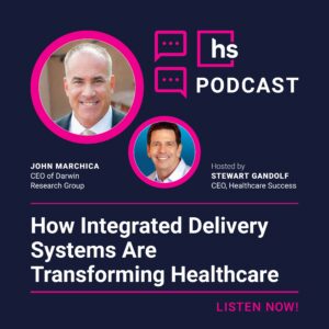 How Integrated Delivery Systems Are Transforming Healthcare