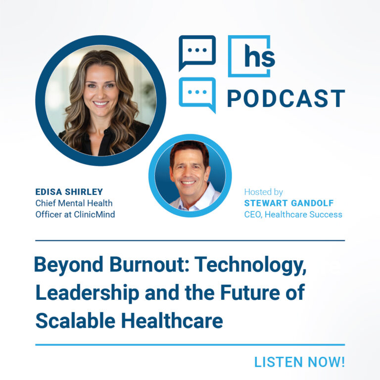 Beyond Burnout: Technology, Leadership and the Future of Scalable Healthcare