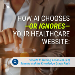 How AI Chooses or Ignores Your Healthcare Website