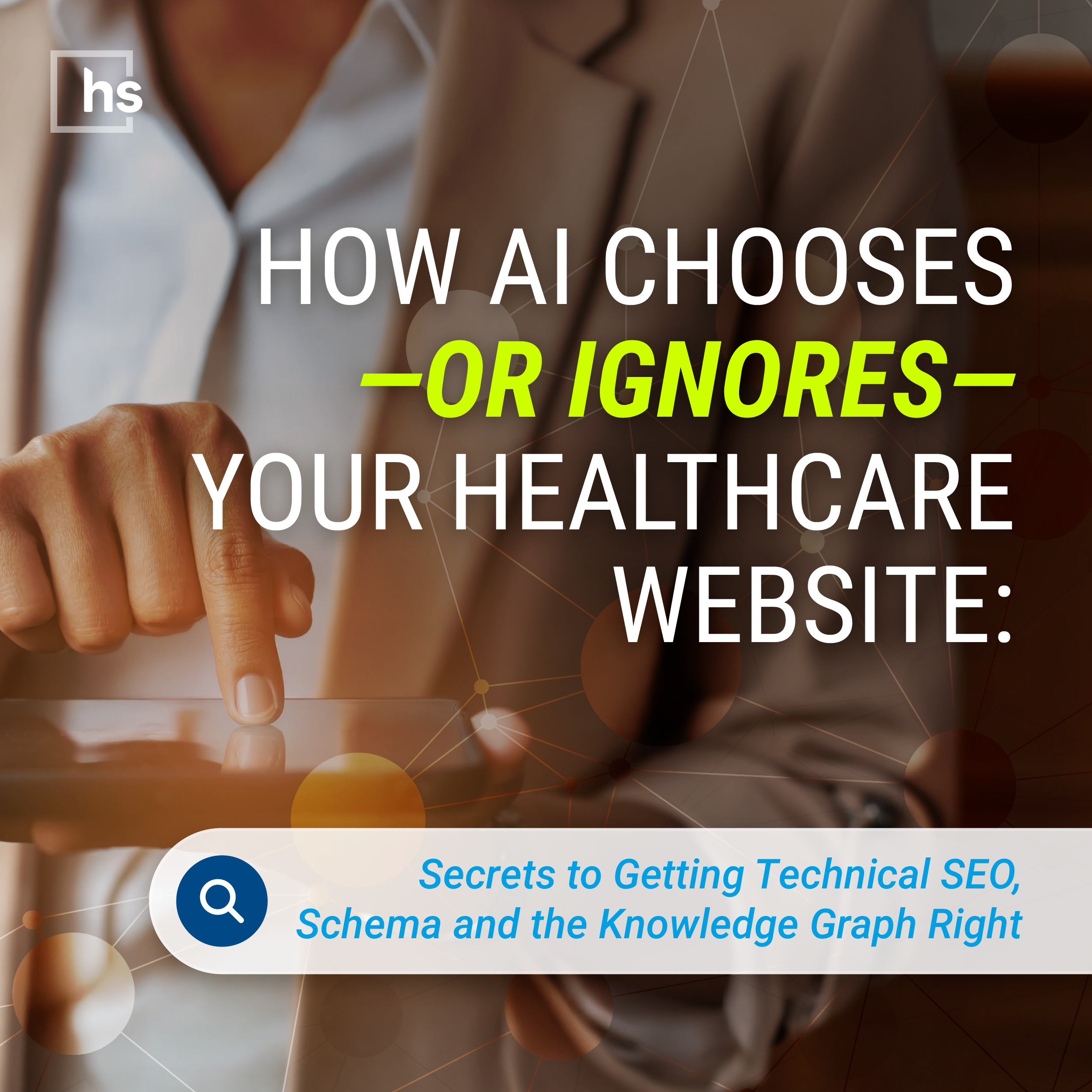 How AI Chooses or Ignores Your Healthcare Website